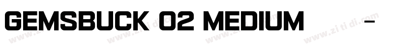 gemsbuck 02 medium字体字体转换